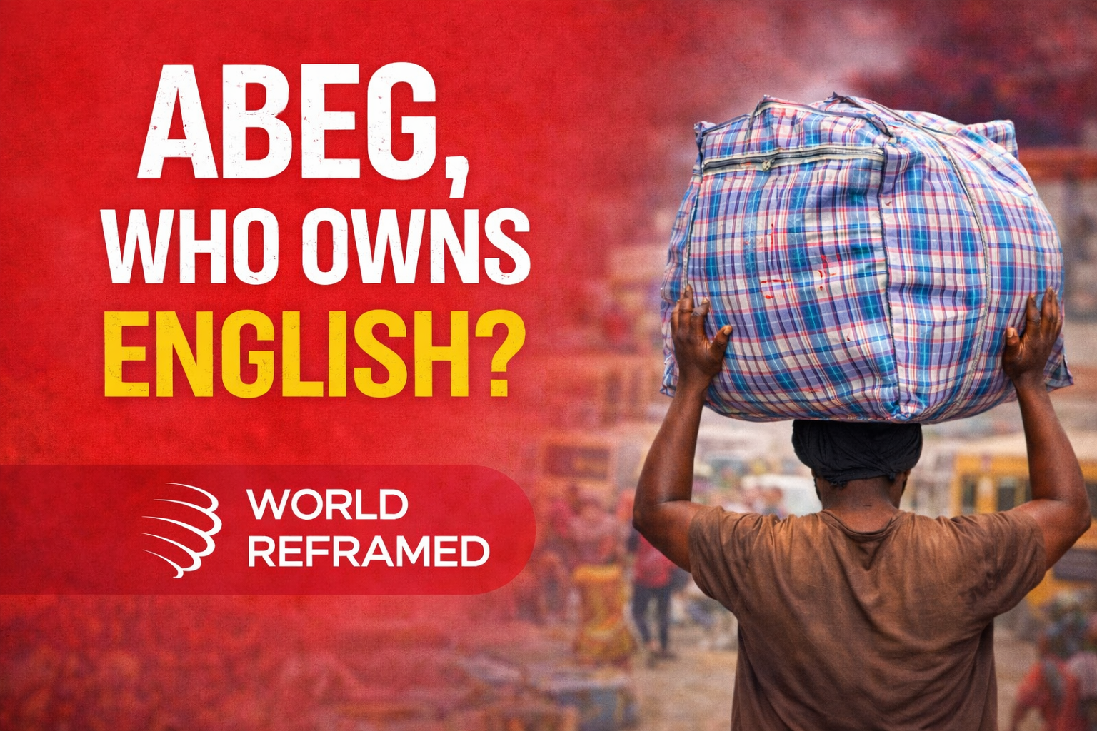 How the Global South is decolonising English 