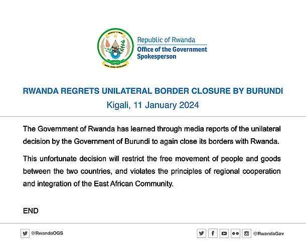 Rwanda responded to the border closure in a statement, saying, "Rwanda regrets Unilateral Border Closure by Burundi."